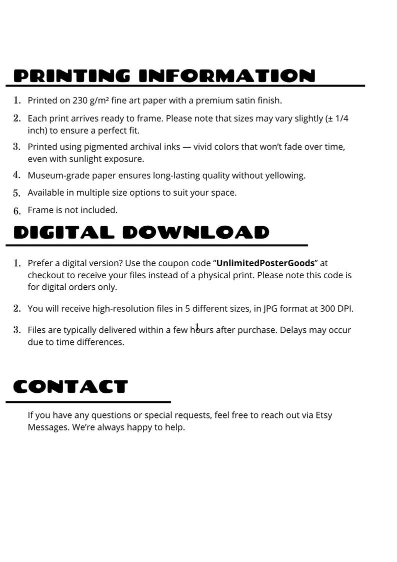 May include: A white document with black text detailing printing information, digital download instructions, and contact information. The text includes details about paper type, ink, and digital file formats. The document also mentions a coupon code.