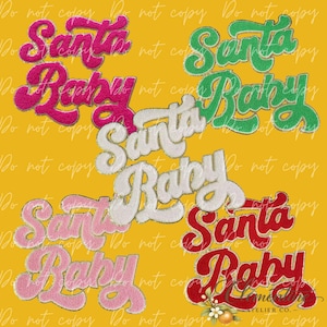 May include: Five embroidered patches featuring the text Santa Baby in a cursive font. The patches are displayed in different colors including hot pink, bright green, white, light pink, and red, each with a distinct textured finish.