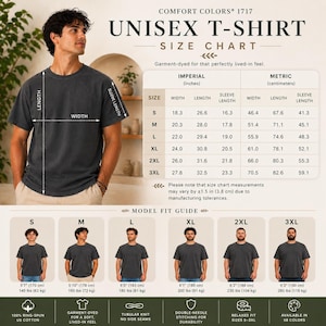 May include: A Comfort Colors 1717 unisex t-shirt size chart featuring a dark grey shirt, a detailed table with imperial and metric measurements for sizes S to 3XL, and a model fit guide showing height and weight references for each size.