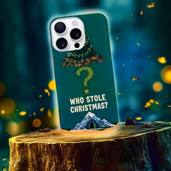Who Stole Christmas? | Green Phone Case
