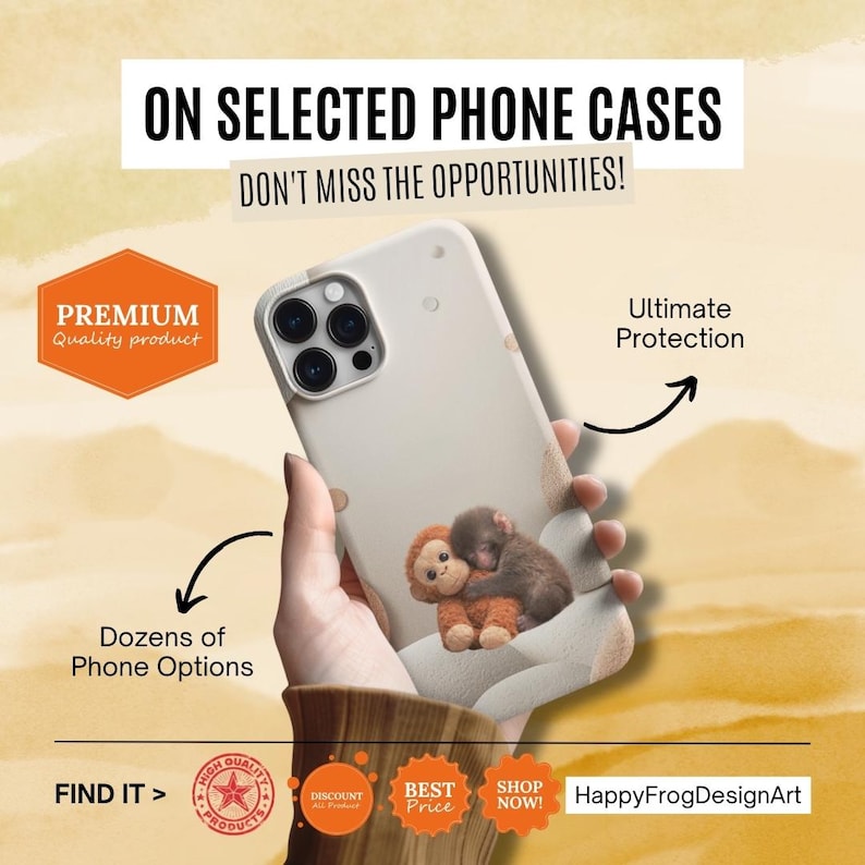 May include: A white phone case with a monkey design is held in a hand. The image includes text that reads "ON SELECTED PHONE CASES" and "DON'T MISS THE OPPORTUNITIES!" with additional text about the product.