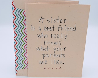Sister is Best Friend - Sister Birthday Card - Funny Sister Card - Sisters & Parents - Funny Family Card - Silly Sister Card