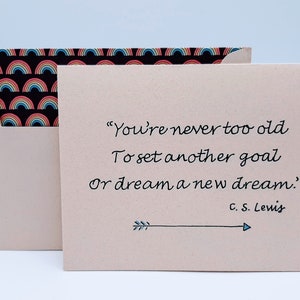Dream a New Dream Card - Graduation Card - Never Too Old - Dreamers Card - C. S. Lewis Quote - Encouraging Words