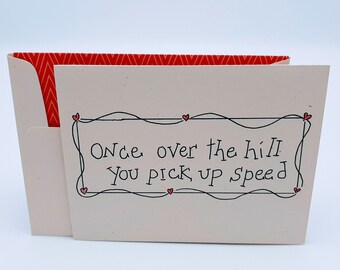 Funny Senior Citizen Birthday Card - "Over the Hill" Greeting