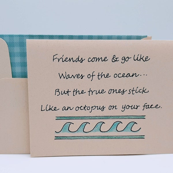 Funny Friend Card - True Friend Card - Friends Who Stick Like an Octopus - Friend Birthday Card - Friend Thank You Card