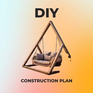 Könnte beinhalten: Grafik eines DIY-Konstruktionsplans für eine Holzschaukel. Die Schaukel hängt an einem dreieckigen Holzrahmen mit Metallketten. Der Sitz hat Kissen. Die Wörter "DIY" und "CONSTRUCTION PLAN" sind fett und schwarz.