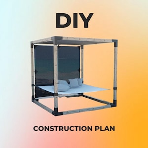 May include: A DIY construction plan for a wooden outdoor structure. The structure has a square frame with a canopy and a white platform with pillows. The text "DIY" and "CONSTRUCTION PLAN" are displayed in bold, black font.