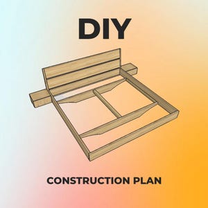 May include: A DIY construction plan illustration of a wooden bed frame with a headboard. The text "DIY" is at the top, and "CONSTRUCTION PLAN" is at the bottom. The bed frame is light brown.