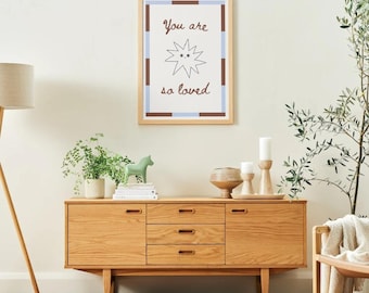 Motivational Wall Print | You are so loved | Home Decor