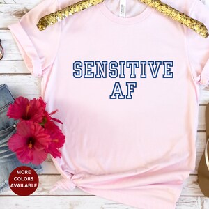 HSP t-shirt, Highly Sensitive Person shirt, Sensitive AF tee, Neurodivergence shirt, Neurodiversity, Crewneck HSP Sensitive tee shirt, hsp