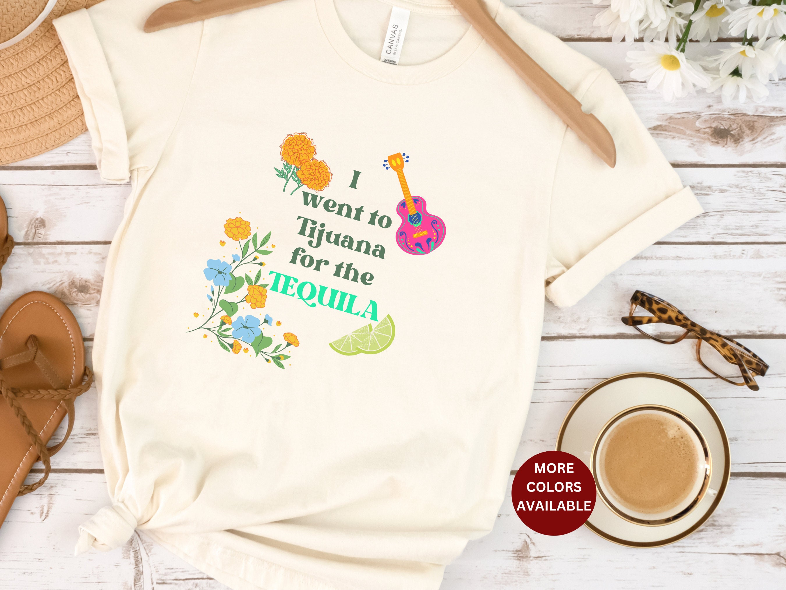 Tijuana and Tequila Shirt, Tequila in Tijuana Tee Shirt, Cinco De 