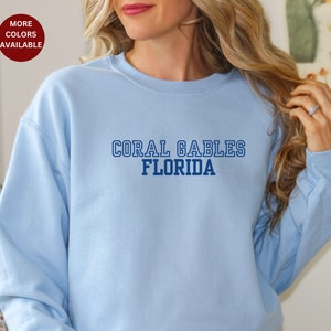 Coral Gables Sweatshirt, Coral Gables Florida Sweatshirt, Cute Coral Gables sweatshirt, cute gift Coral Gables Florida crewneck sweatshirt