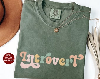 Comfort Colors Introvert Shirt, Introvert Tee Shirt Gift for Introvert for the quiet friend tee shirt introverted shirt gifts introvert gift