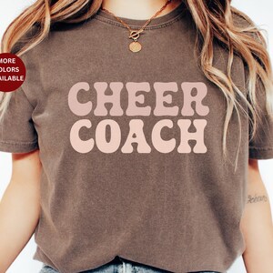 Comfort Colors Cheer Coach t-shirt Cheerleading Coach Tshirt Gift Cheer Coach Cute Cheer shirt Cheer Mom tee shirt gift idea Cheerleading