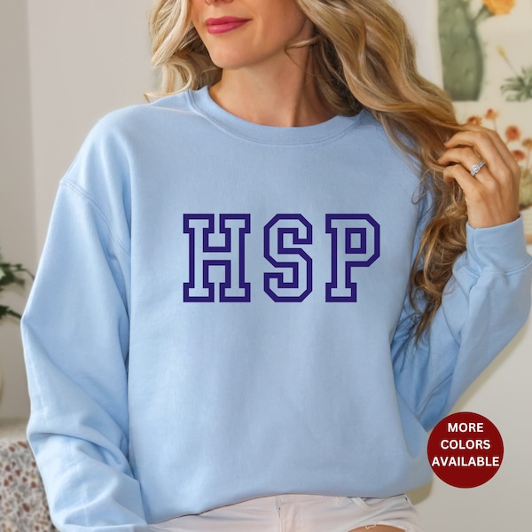 HSP Sweatshirt, Highly Sensitive Person Sweatshirt, HSP Varsity Letters Shirt, Neurodivergence sweatshirt, Neurodiversity, Crewneck HSP