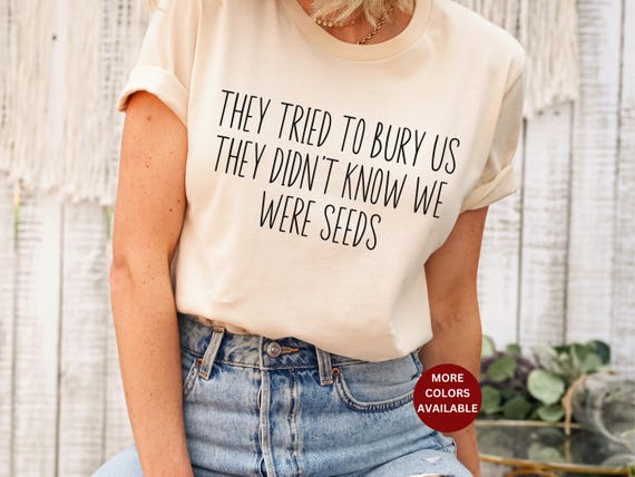 Protest T-Shirt Pro Palestine Shirt Anti colonizer shirt civil rights shirt protest native pride shirt they tried to bury us shirt peace tee