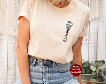 Baking Whisk Minimalist Baker Tee shirt Chef Gift Tee shirt Baker Baking Gift Idea Chef Gift Whisk t-shirt Gift Chic Baker Tee shirt gift