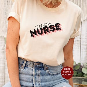 Union Nurse shirt Union tee shirt Gift for Mom Gift for Sister Labor union Shirt Pro Union tshirt unionize solidarity union Nurse tshirt