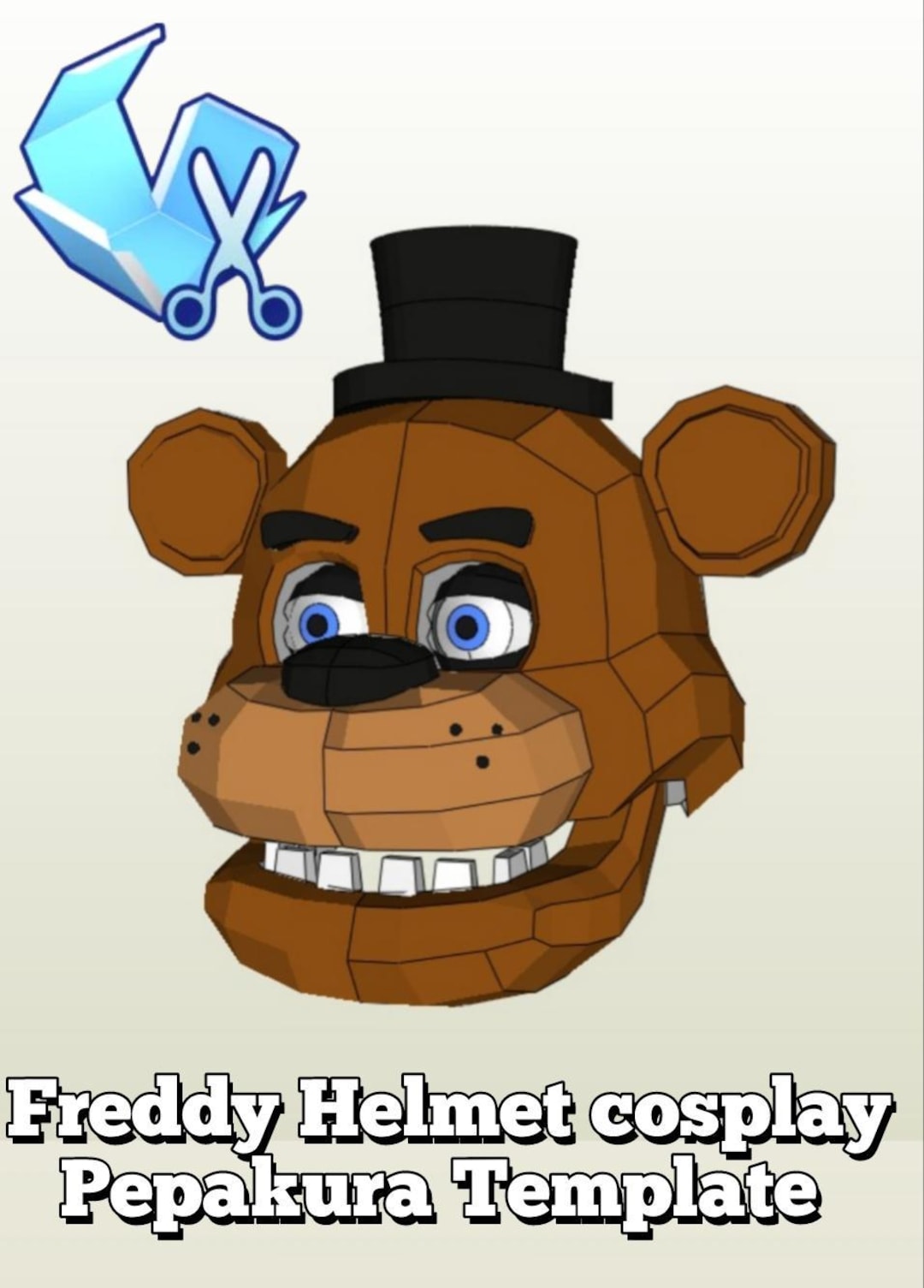 Freddy Fazbear Helmet Pepakura Template – FNAF Cosplay Mask – Wearable ...