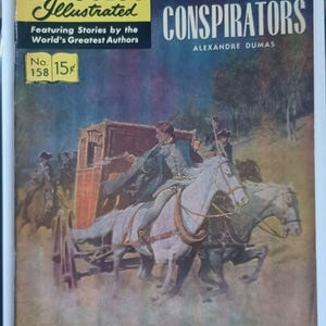 Puede incluir: Una portada de cómic vintage de "Los conspiradores" de Alexandre Dumas, de la serie Classics Illustrated. La portada muestra una escena dramática con caballos, un carruaje y figuras con ropa de época. El cómic está marcado con el número 158 y tiene un precio de 15¢.
