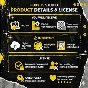 May include: A black and yellow graphic with the text "FOXYLIS STUDIO PRODUCT DETAILS & LICENSE". The image details a digital product, including a PNG file, 300 DPI resolution, and a transparent background. It also states that it is a digital download only.