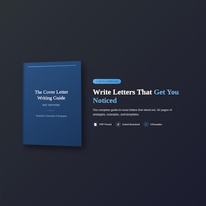May include: A digital download cover letter writing guide titled "The Cover Letter Writing Guide" with the text "Get Noticed". The guide is accompanied by the text "Write Letters That Get You Noticed". The guide includes 32 pages of strategies, examples, and templates.