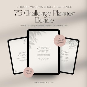 May include: Three digital tablets showcasing a 75 Challenge Planner Bundle. The tablets display "75 Soft Challenge", "75 Medium Challenge", and "75 Hard Challenge". The bundle includes a habit tracker, wellness planner, and printable PDF.