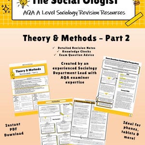 May include: A digital revision guide for AQA A Level Sociology, titled "The Social Ologist: Theory & Methods - Part 2". Includes revision notes, knowledge checks, and exam question advice. Created by an experienced Sociology Department Lead. 35 pages designed to cover Part 2 of Theory and Methods.