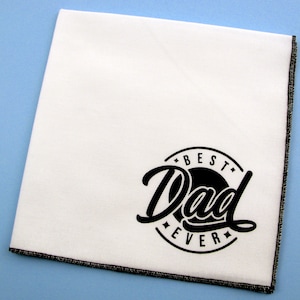 Handkerchief- Mens cotton hanky with hand printed BEST DAD EVER. Soft, washable, durable, unique hankie. Many colors to choose from.
