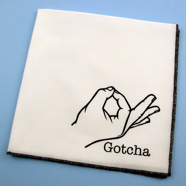 Handkerchief- Mens cotton hanky with hand printed FUNNY GOTCHA GAME prank. Soft,washable,reusable, funny hankie. Many colors to choose from.