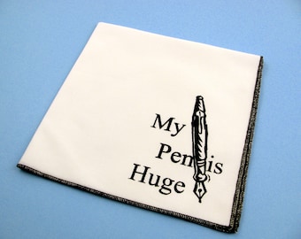 Handkerchief- Mens cotton hanky with hand printed FUNNY PEN. Soft, eco friendly and unique. Many colors to choose from.