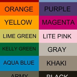 May include: A color chart with 10 different colors, including red, orange, yellow, lime green, kelly green, aqua blue, army green, lite blue, purple, magenta, lite pink, gray, khaki, and black. The colors are labeled with their names in black text.