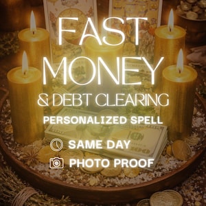 May include: Four gold pillar candles arranged in a circle around a stack of one hundred dollar bills and gold coins. Two tarot cards stand behind the candles. Text reads: FAST MONEY & DEBT CLEARING PERSONALIZED SPELL, SAME DAY, PHOTO PROOF.