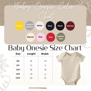 May include: A beige baby onesie next to a color chart and size chart. The color chart includes yellow, athletic heather, white, navy, black, maroon, natural, pink, red, and heather olive. The size chart lists sizes NB to 24M, with length and width measurements in inches.