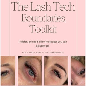 May include: A pink graphic with the text "ON THE LASH" and "The Lash Tech Boundaries Toolkit." It includes the text "Policies, pricing & client messages you can actually use." The image also features four eye close-ups and the handle @ONTHELASH_BYTM.