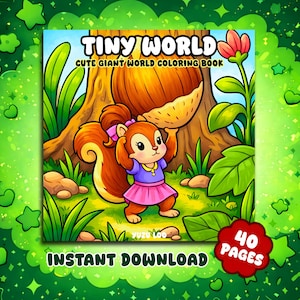 Peut inclure: Illustration colorée d'un écureuil tenant une noix géante, tirée d'un livre de coloriage intitulé "Tiny World Cute Giant World Coloring Book". L'image comprend le texte "Instant Download" et un badge rouge indiquant "40 Pages".