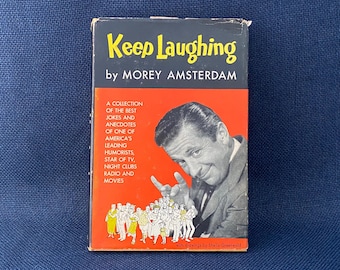 Keep Laughing by Morey Amsterdam - Book of Jokes and Anecdotes