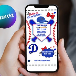 May include: A smartphone screen shows a baseball-themed invitation with blue and red graphics. The invitation includes the text "Batter up it's party time!" and details for a party on May 13, 2026, at Diana's House. The invitation also says "wear your favorite team gear!"