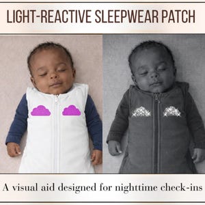 May include: A light-reactive sleepwear patch featuring two cloud-shaped designs. The left side shows the patches in solid magenta, while the right side shows them reflecting light as bright white sparkles on a sleeping infant's zippered vest.