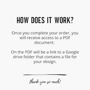 May include: White background with black text that reads "HOW DOES IT WORK?" followed by instructions on how to access a PDF document and a Google Drive folder. The text "thank you so much!" is at the bottom.
