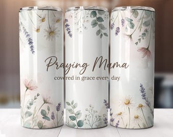 Christian Mom Tumbler Wrap PNG | Prayer Tumbler Design | Mama Prays Cup | Faith Tumbler Wrap | Bible Verse Cup | Sublimation PNG
