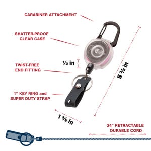 May include: A retractable key reel with a black carabiner attachment, shatter-proof clear case, and twist-free end fitting. It features a 1-inch key ring and super duty strap. The reel has a 24-inch retractable durable cord. Dimensions: 5 3/8 in x 1 3/8 in x 1/2 in.