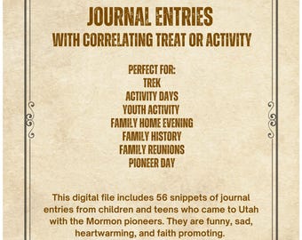 56 Mormon Pioneer Journal Entries with Activities - Trek, Pioneer Day, Utah History