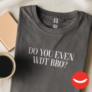 Heb je zelfs WDT, bro? | Koffienerd T-shirt | Espresso Lover-T-shirt