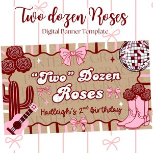 May include: A digital banner template featuring the text Two Dozen Roses and Hadleigh's 2nd birthday. The design includes illustrations of a disco ball, pink cowboy boots, a guitar, a cactus, and roses in shades of pink and dark red on a striped background.