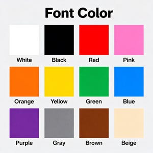 Puede incluir: Una tabla de colores titulada Font Color que presenta doce muestras cuadradas en blanco, negro, rojo, rosa, naranja, amarillo, verde, azul, morado, gris, marr&oacute;n y beige. Cada cuadrado tiene su nombre de color escrito en negro debajo.