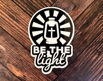 Be the Light Sticker (glow in the dark)