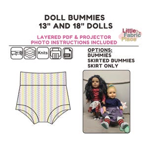 May include: A digital pattern for making doll clothes for 13-inch and 18-inch dolls. The pattern includes instructions for making both bummers and a skirt. The image shows a doll wearing a colorful patterned bummers.