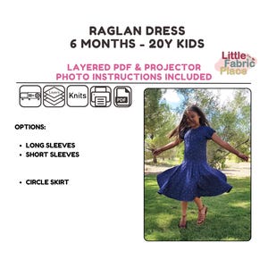 May include: A navy blue raglan dress pattern for kids, available in sizes from 6 months to 20 years. The image shows a young person wearing a blue dress with a floral pattern. The pattern includes options for long or short sleeves and a circle skirt.