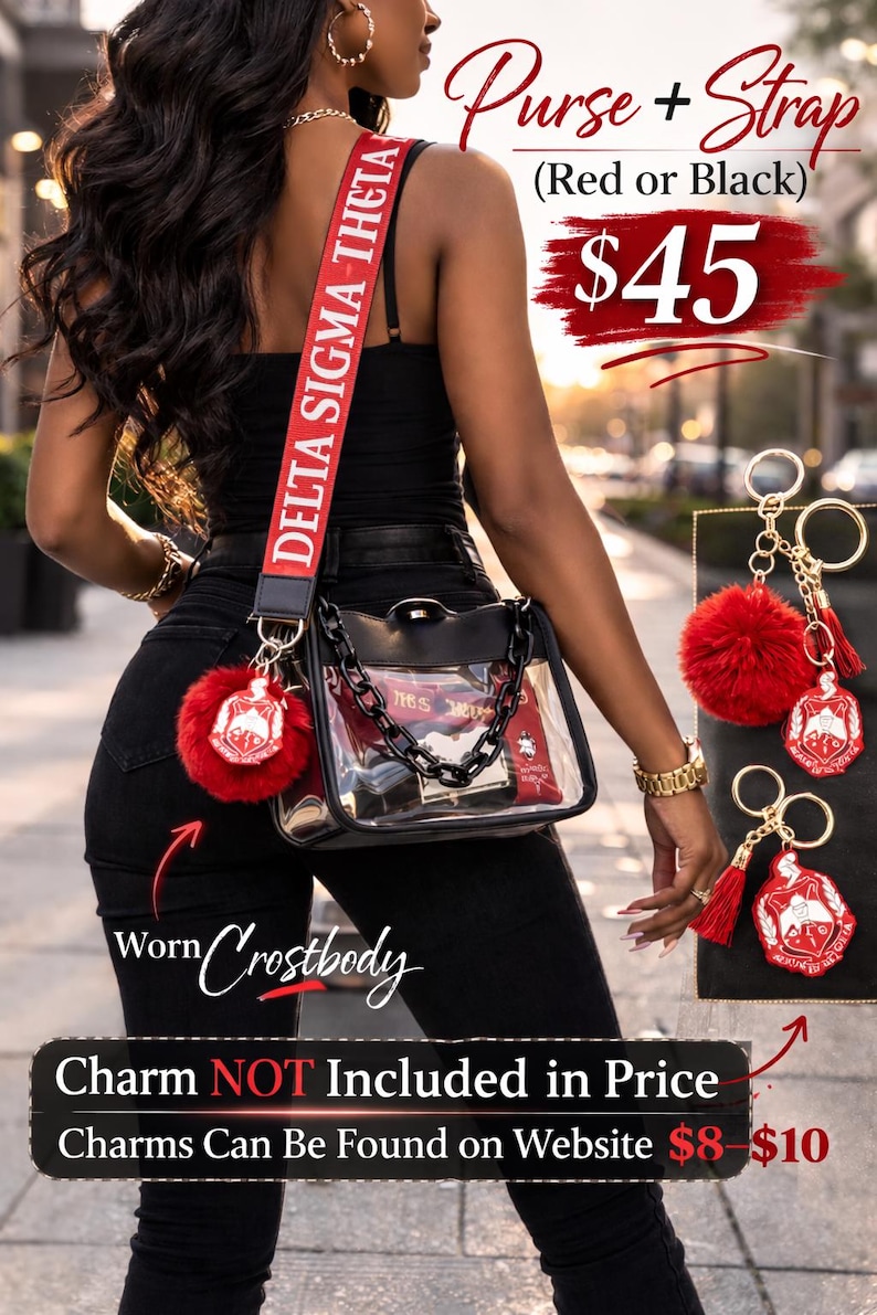 May include: A clear crossbody purse with a black chain strap and a red and white Delta Sigma Theta strap. The purse has a red pom-pom charm and the text "Purse + Strap" and "$45".